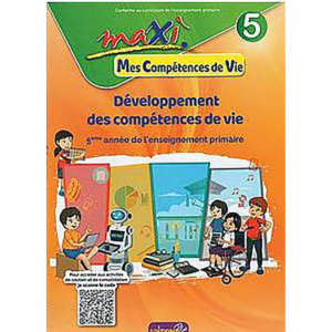 MES COMPÉTENCES DE VIE 5 - MAXI
