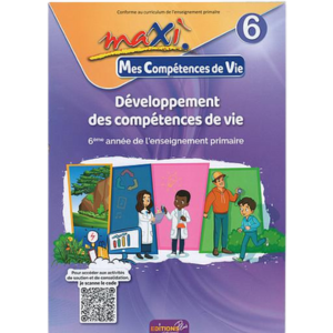 MES COMPÉTENCES DE VIE 6 - MAXI