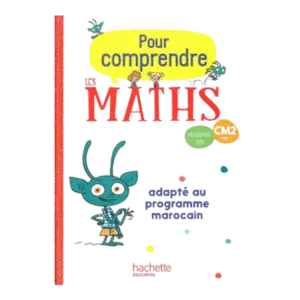 POUR COMPRENDRE LES MATH CM2